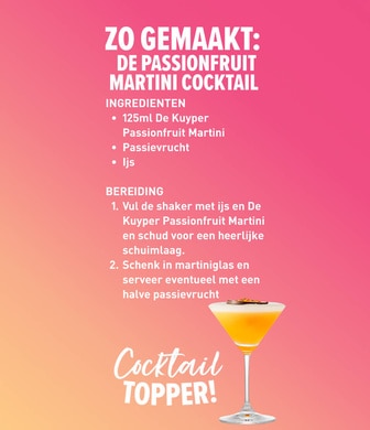Recept: de kuyper passionfruit martini zo gemaakt. INGREDIENTEN 125ml De Kuyper Passionfruit Martini Passievrucht Ijs  BEREIDING Vul de shaker met ijs en De Kuyper Passionfruit Martini en schud voor een heerlijke schuimlaag. Schenk in martiniglas en serveer eventueel met een halve passievrucht